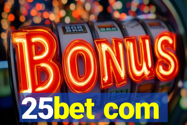 25bet com